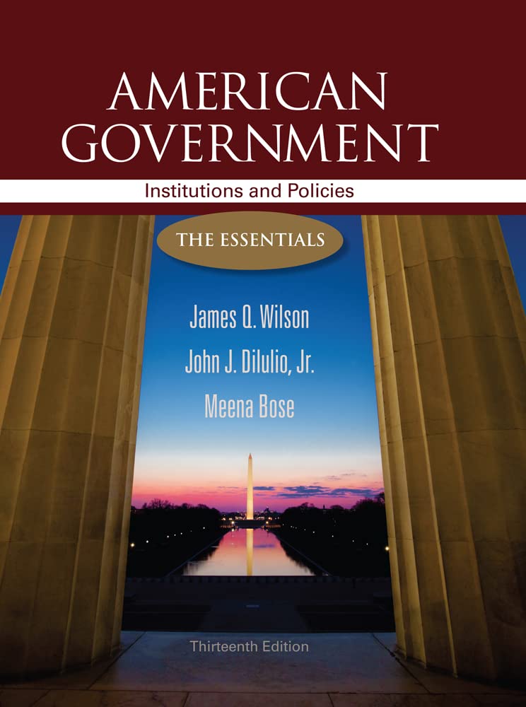 American Government: Institutions & Policies: The Essentials book