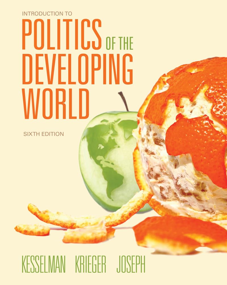 Introduction to Politics of the Developing World: Political Challenges and Changing Agendas Learning & Reference
