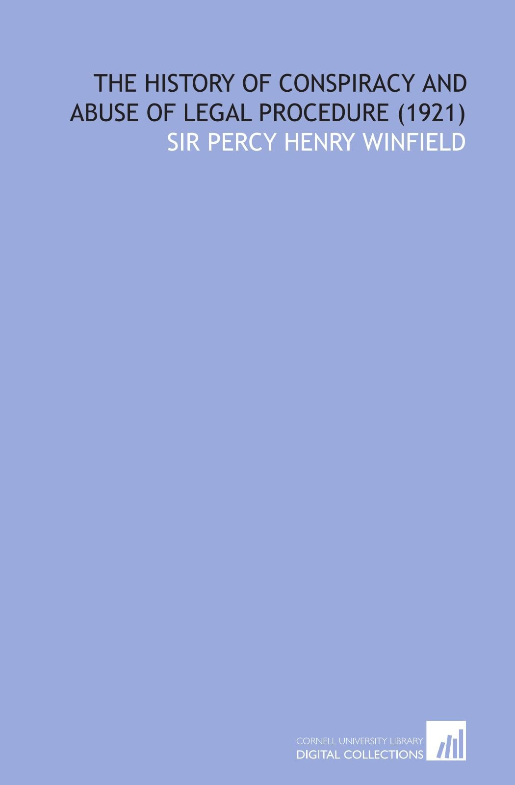 The History of Conspiracy and Abuse of Legal Procedure (1921) Books