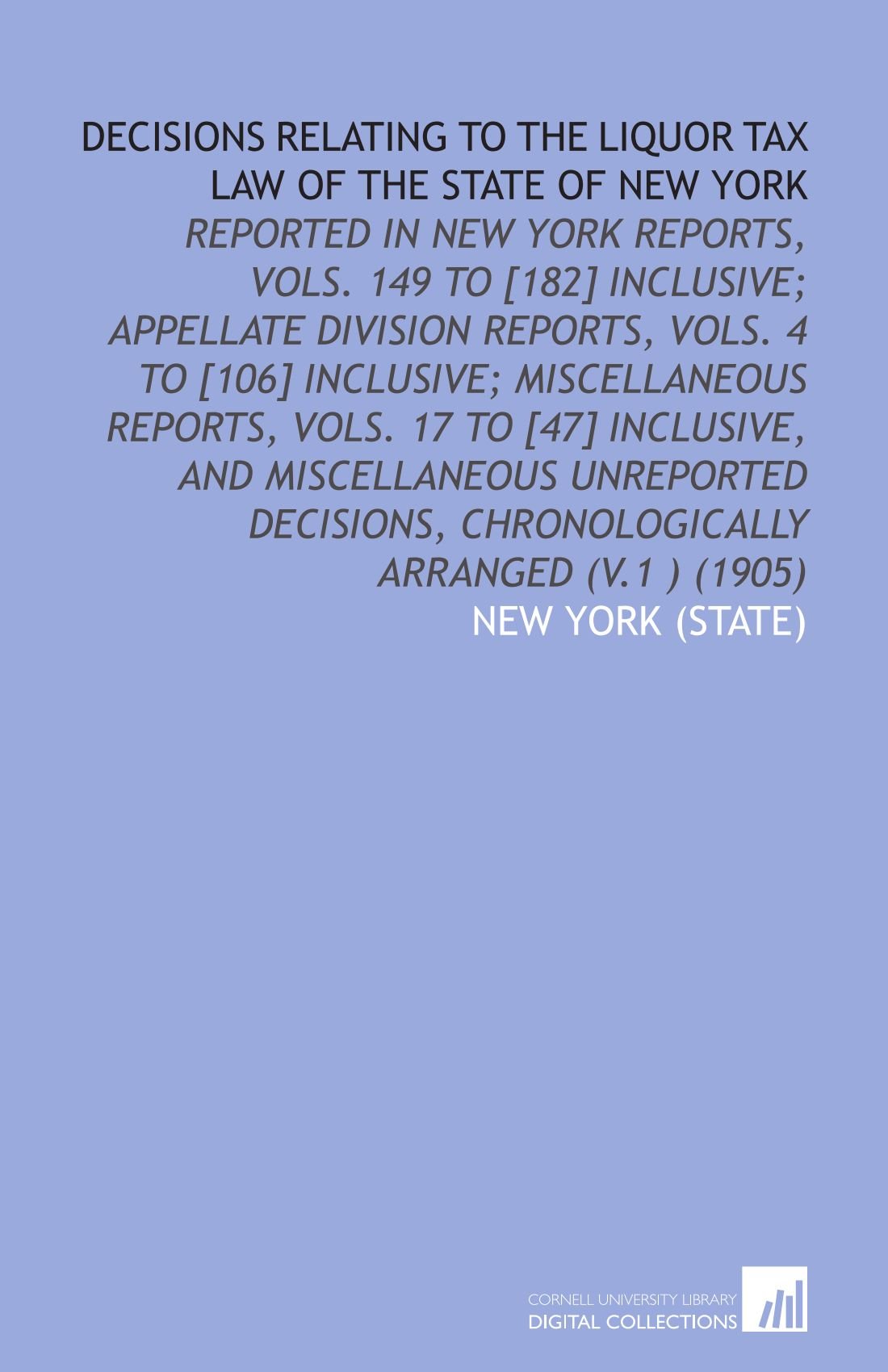 Decisions Relating to the Liquor Tax Law of the State of New York Books
