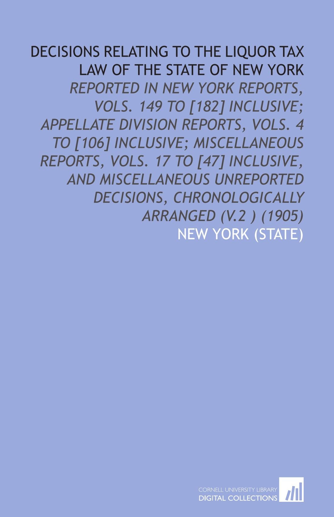 Decisions Relating to the Liquor Tax Law of the State of New York Books