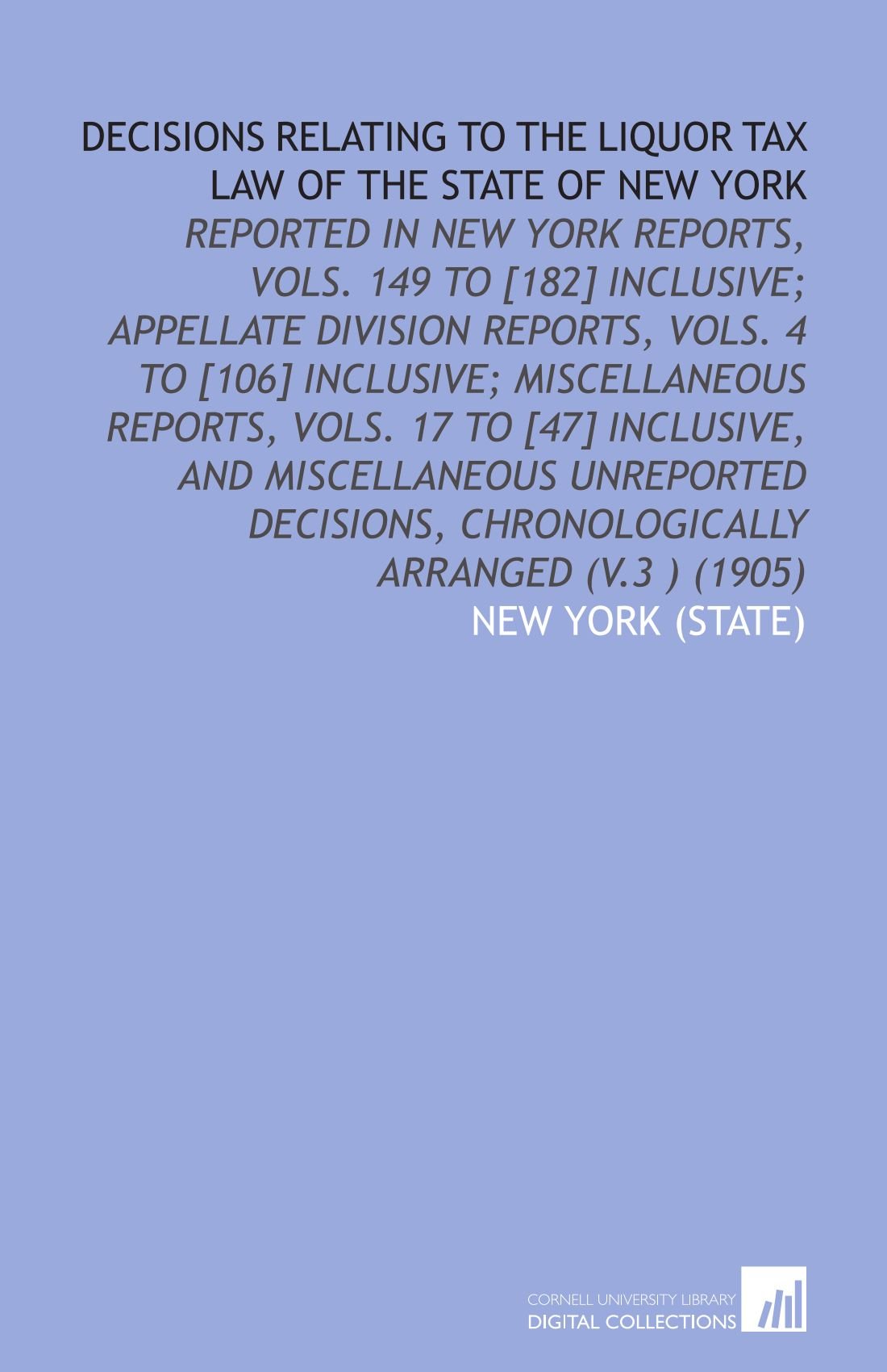 Decisions Relating to the Liquor Tax Law of the State of New York Books