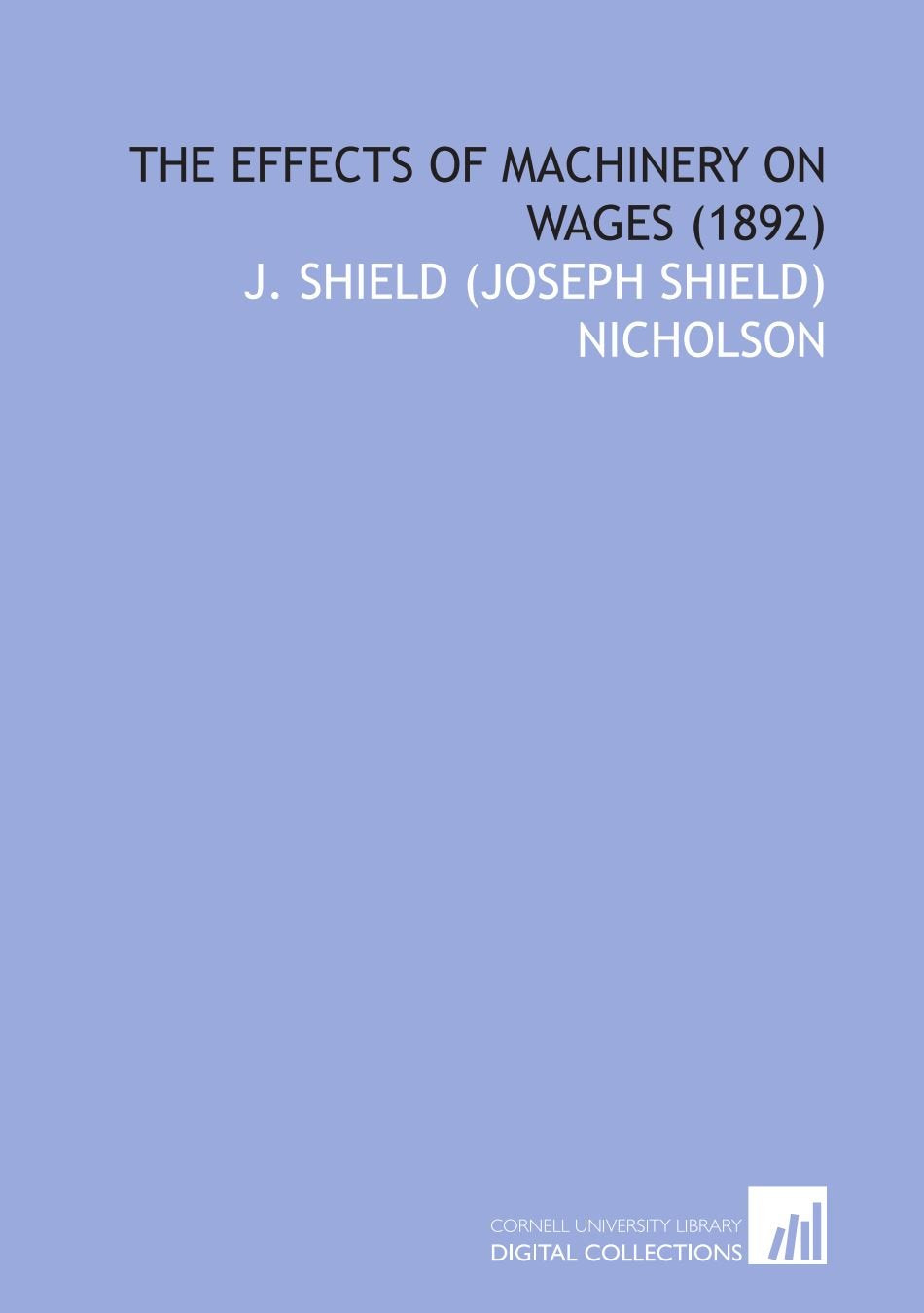 The Effects of Machinery on Wages (1892) Books