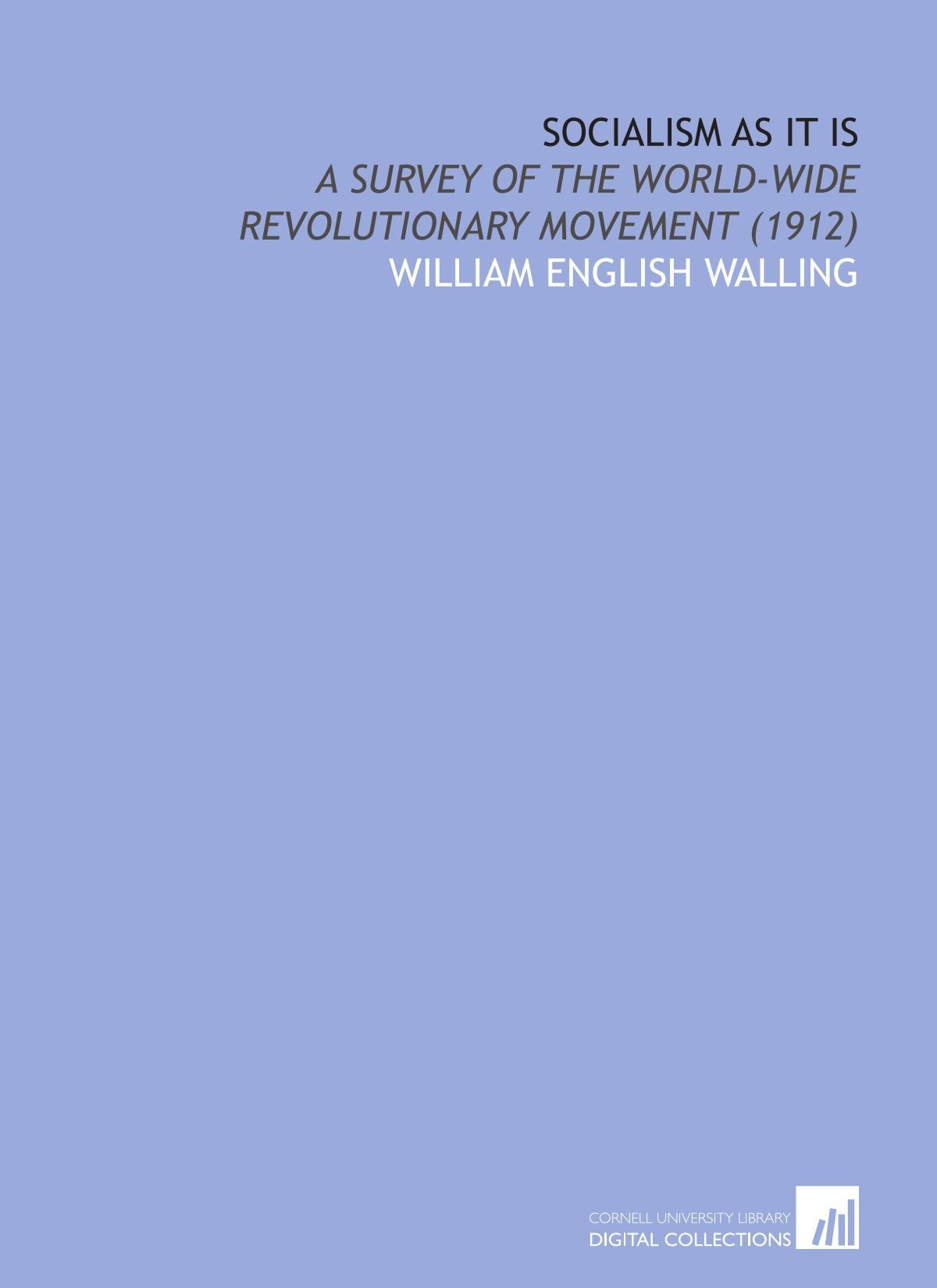 Socialism As it is: A Survey of the World-Wide Revolutionary Movement (1912) Books