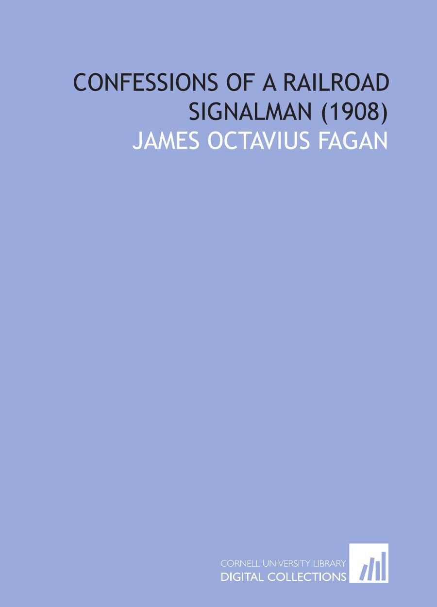 Confessions of a Railroad Signalman (1908) Books