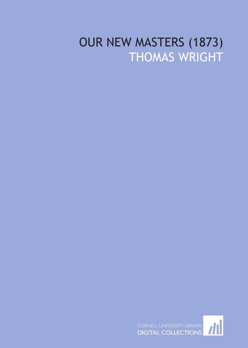 Our New Masters (1873) Social Sciences