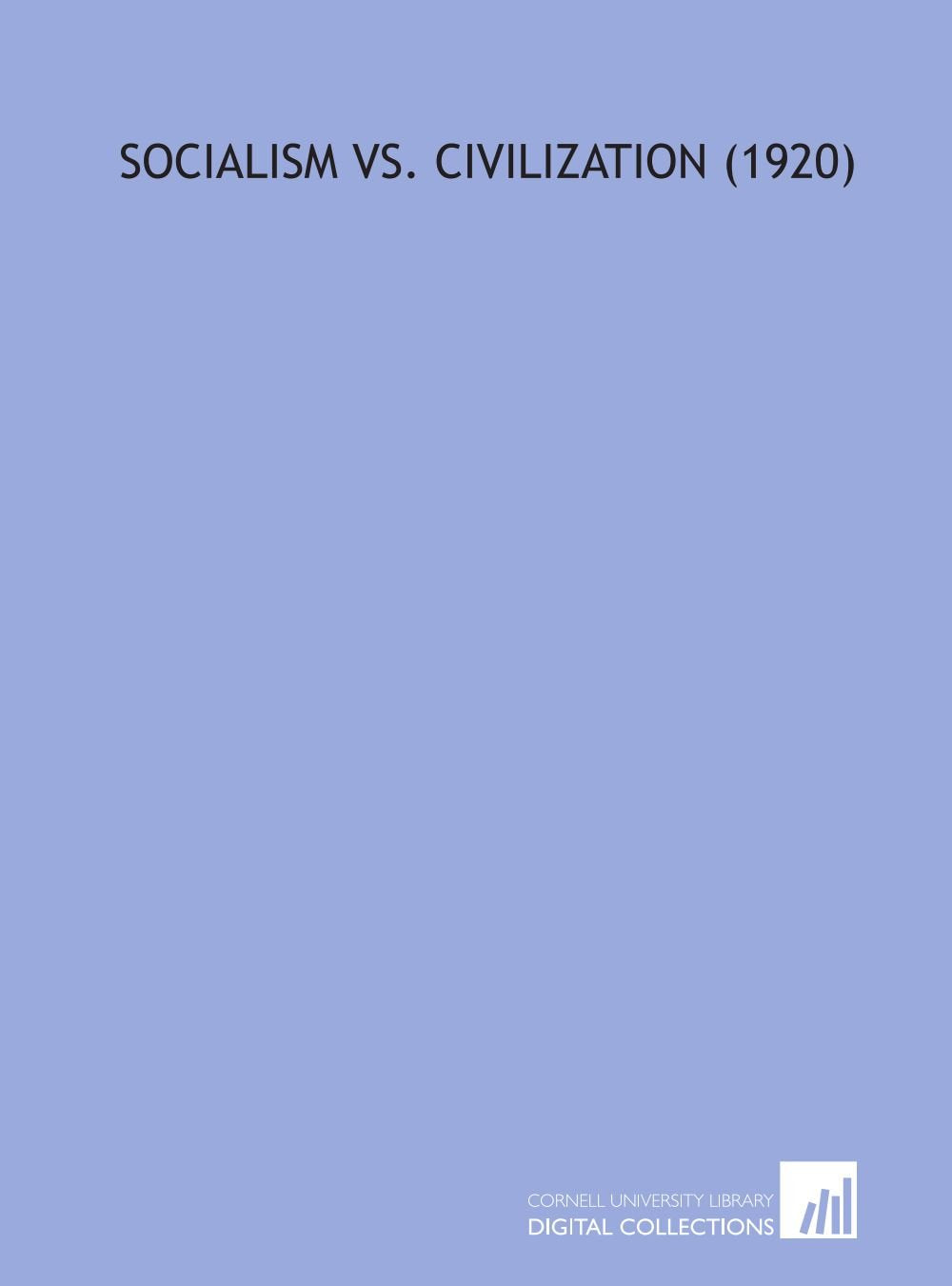 Product Image: Socialism Vs. Civilization (1920)