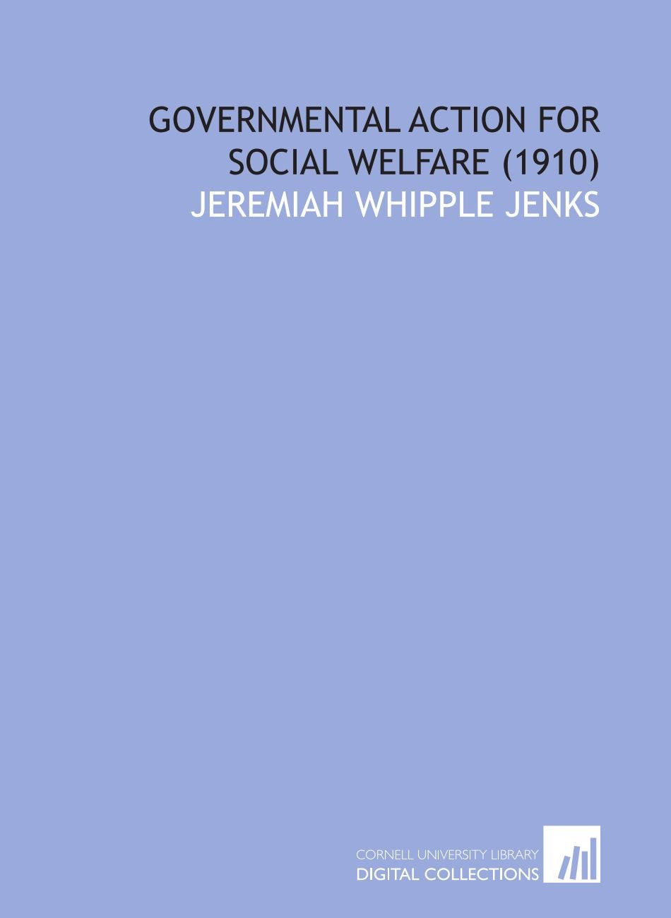 Governmental Action for Social Welfare (1910) Books