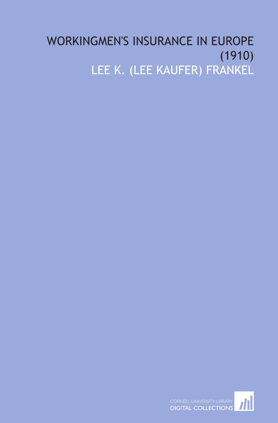 Workingmen's Insurance in Europe (1910) Books
