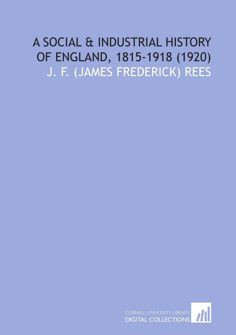 A Social & Industrial History of England, 1815-1918 (1920) Books