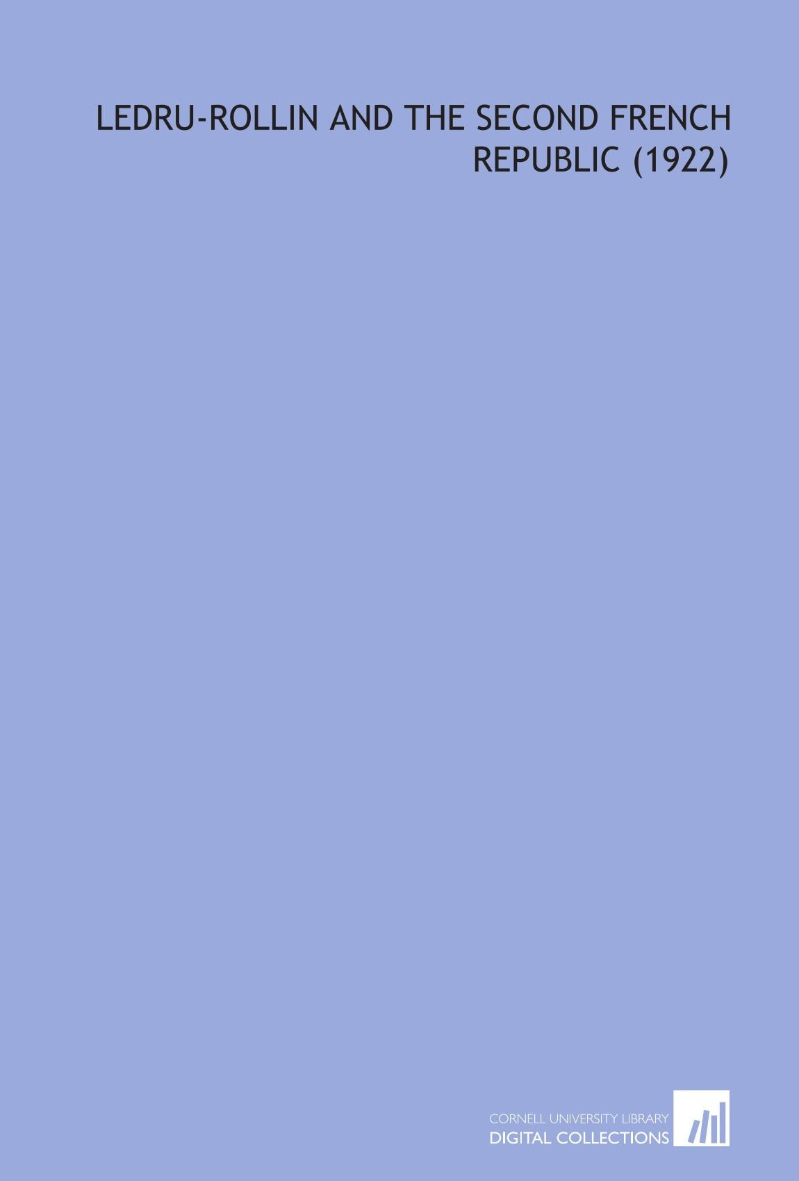 Ledru-Rollin and the Second French Republic (1922) Books