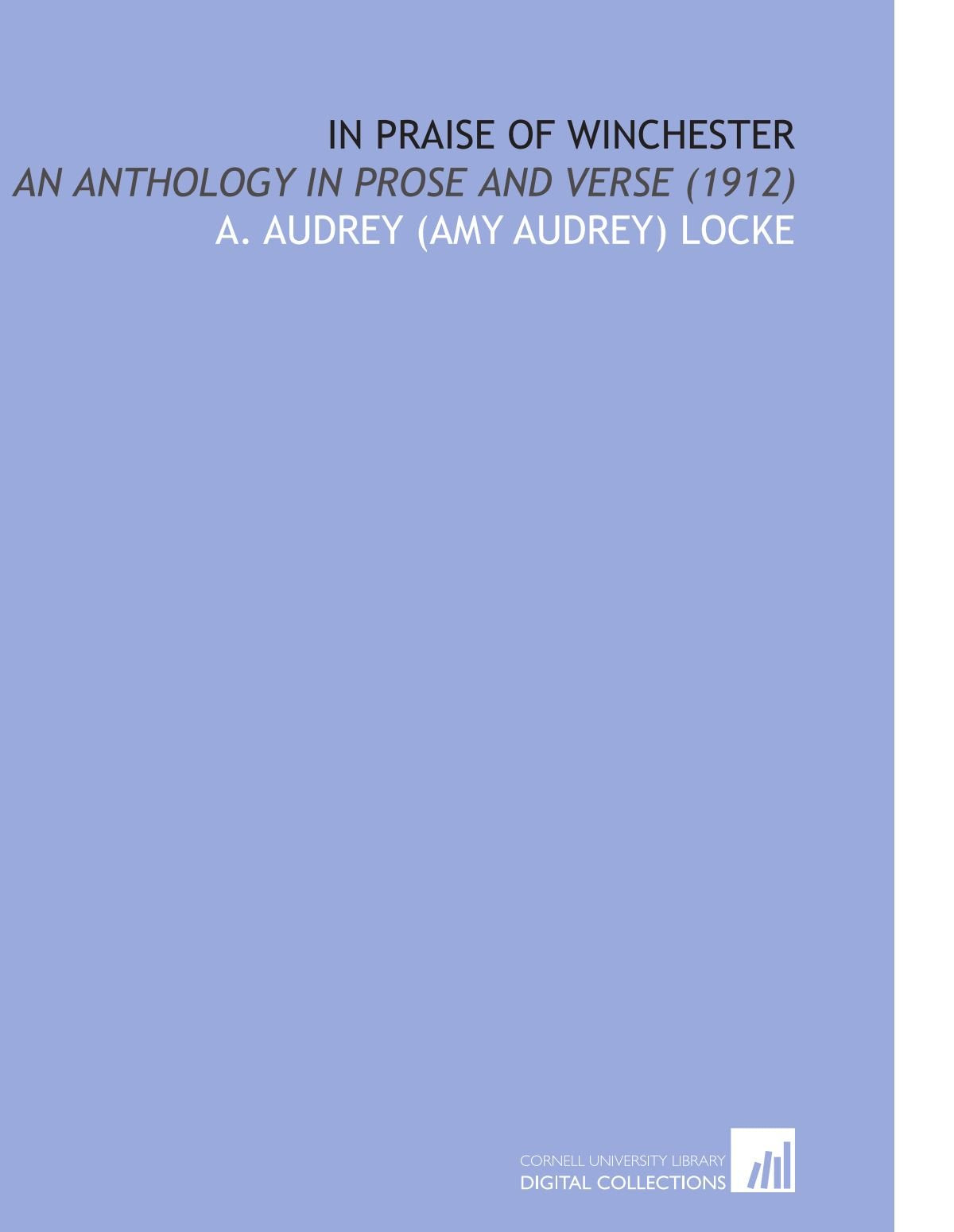 In Praise of Winchester: An Anthology in Prose and Verse (1912) Books