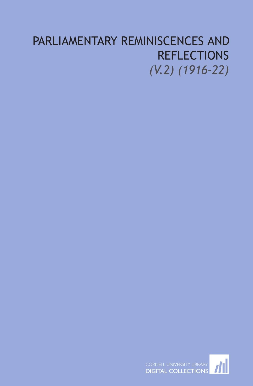 Parliamentary Reminiscences and Reflections: (V.2) (1916-22) Books