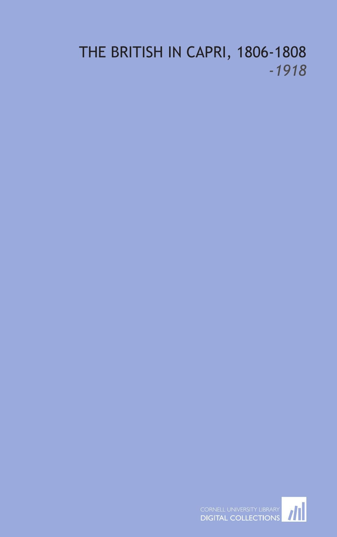 The British in Capri, 1806-1808: -1918 book