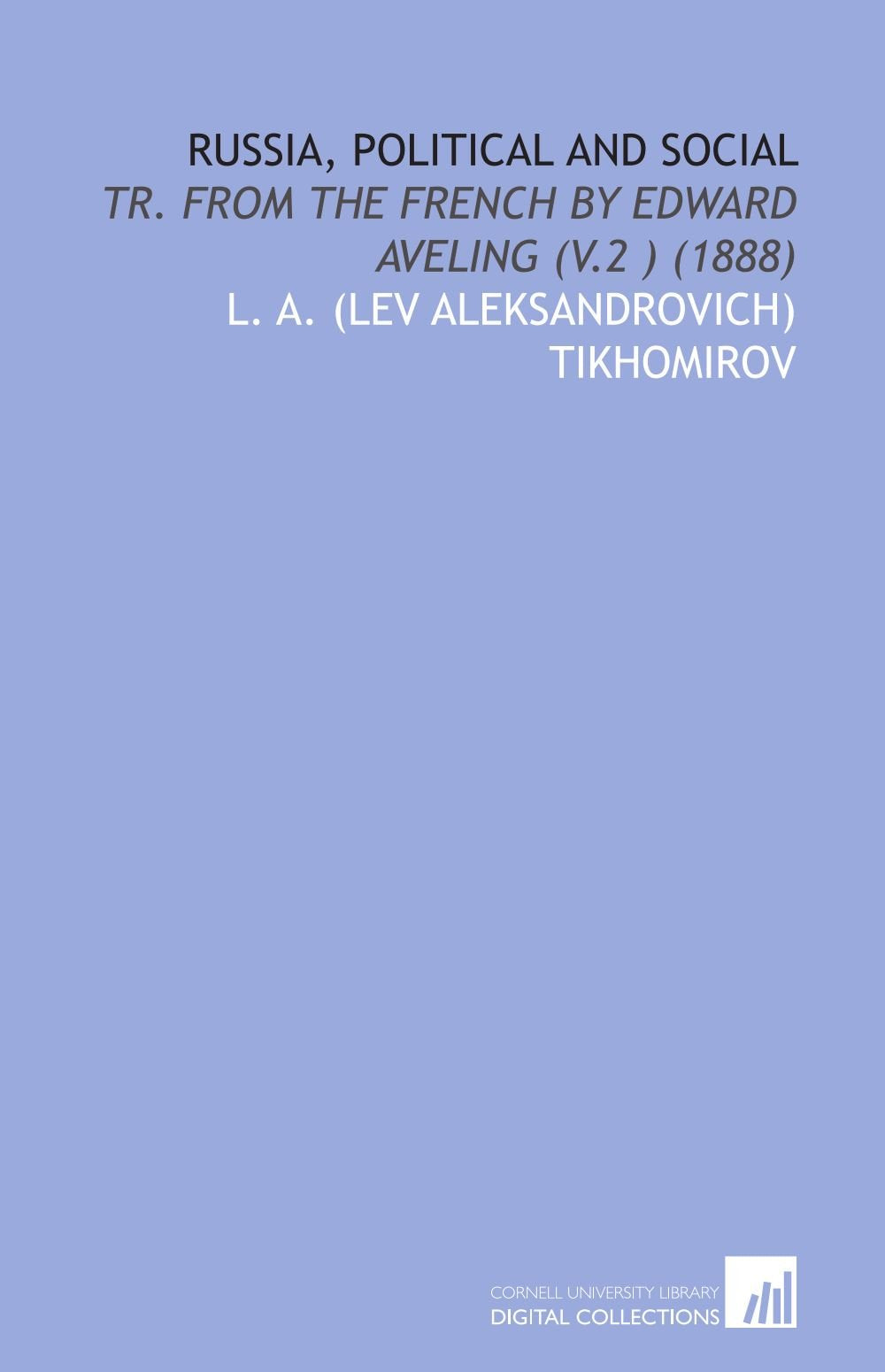 Russia, political and social: Tr. from the French by Edward Aveling (v.2 ) (1888) Books