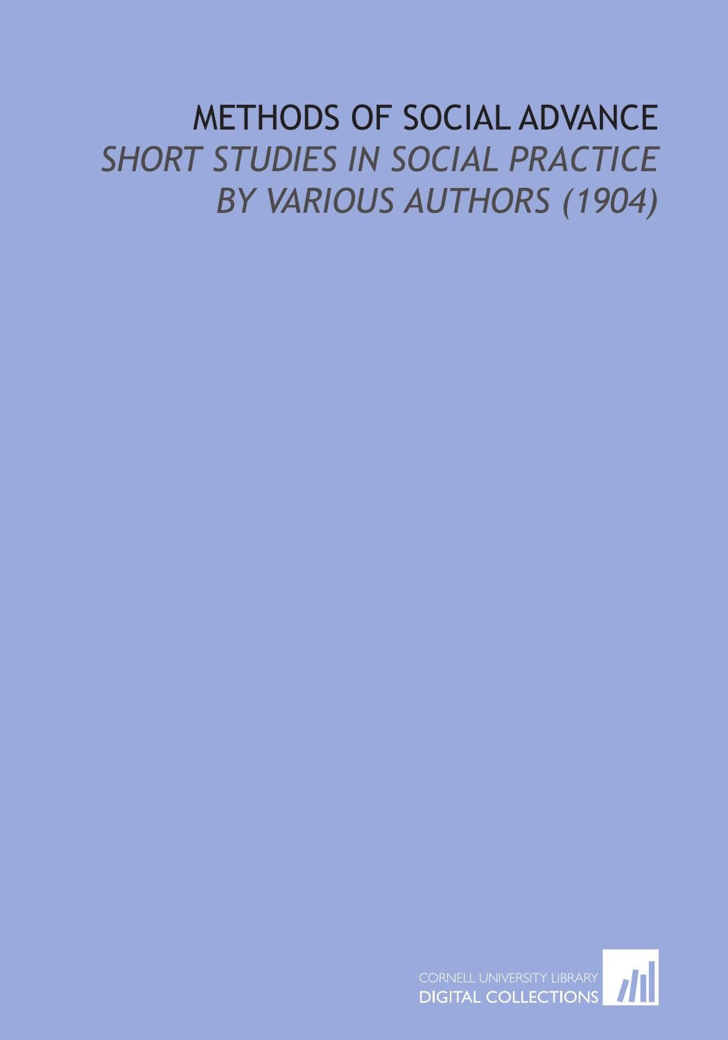 Methods of Social Advance: Short Studies in Social Practice By Various Authors (1904) Books