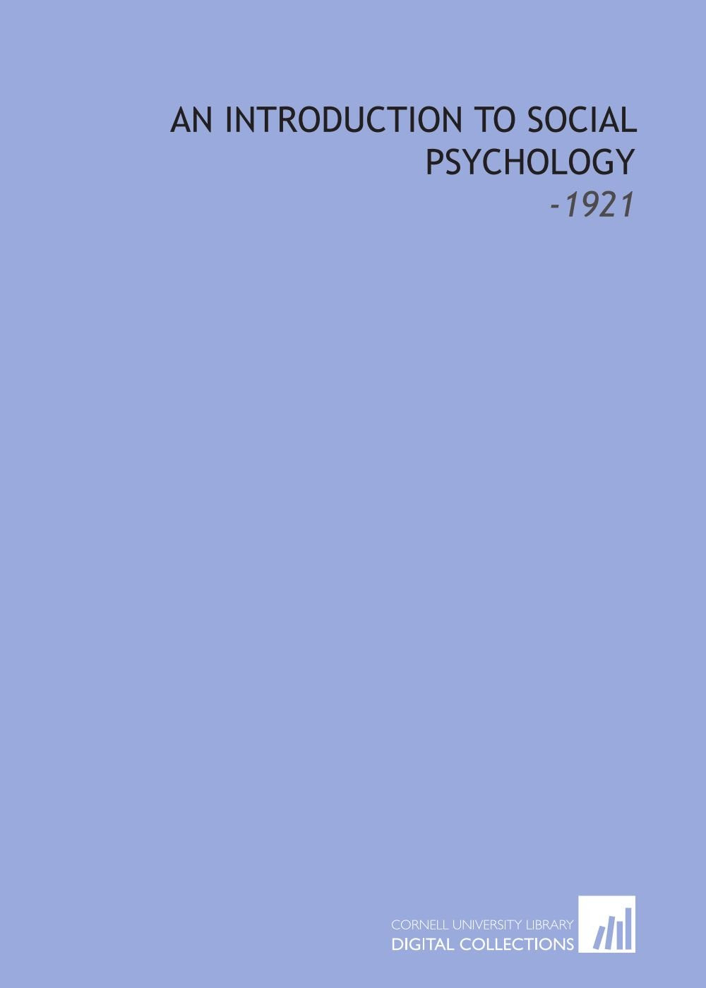 An Introduction to Social Psychology: -1921 Books