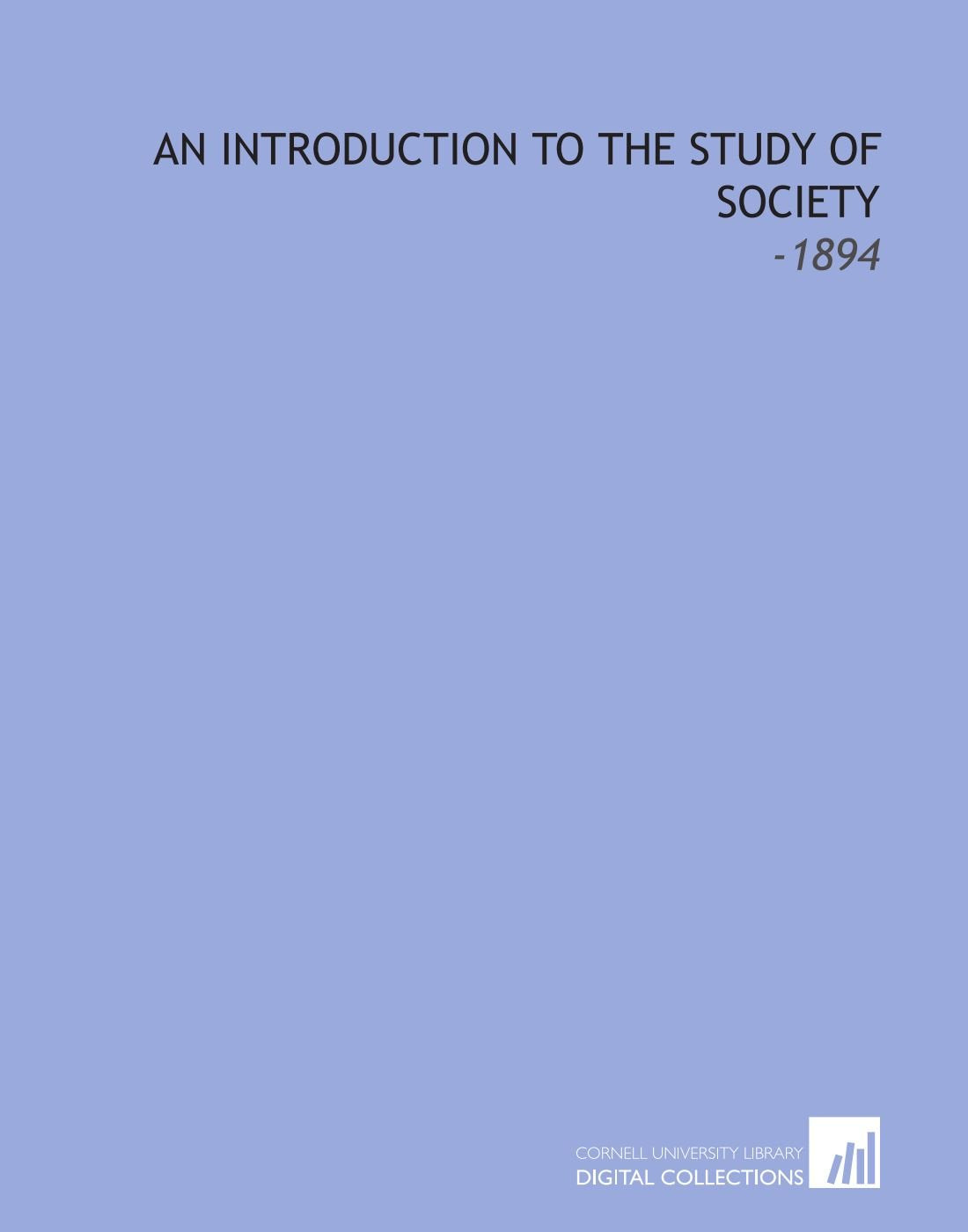 An Introduction to the Study of Society: -1894 Books
