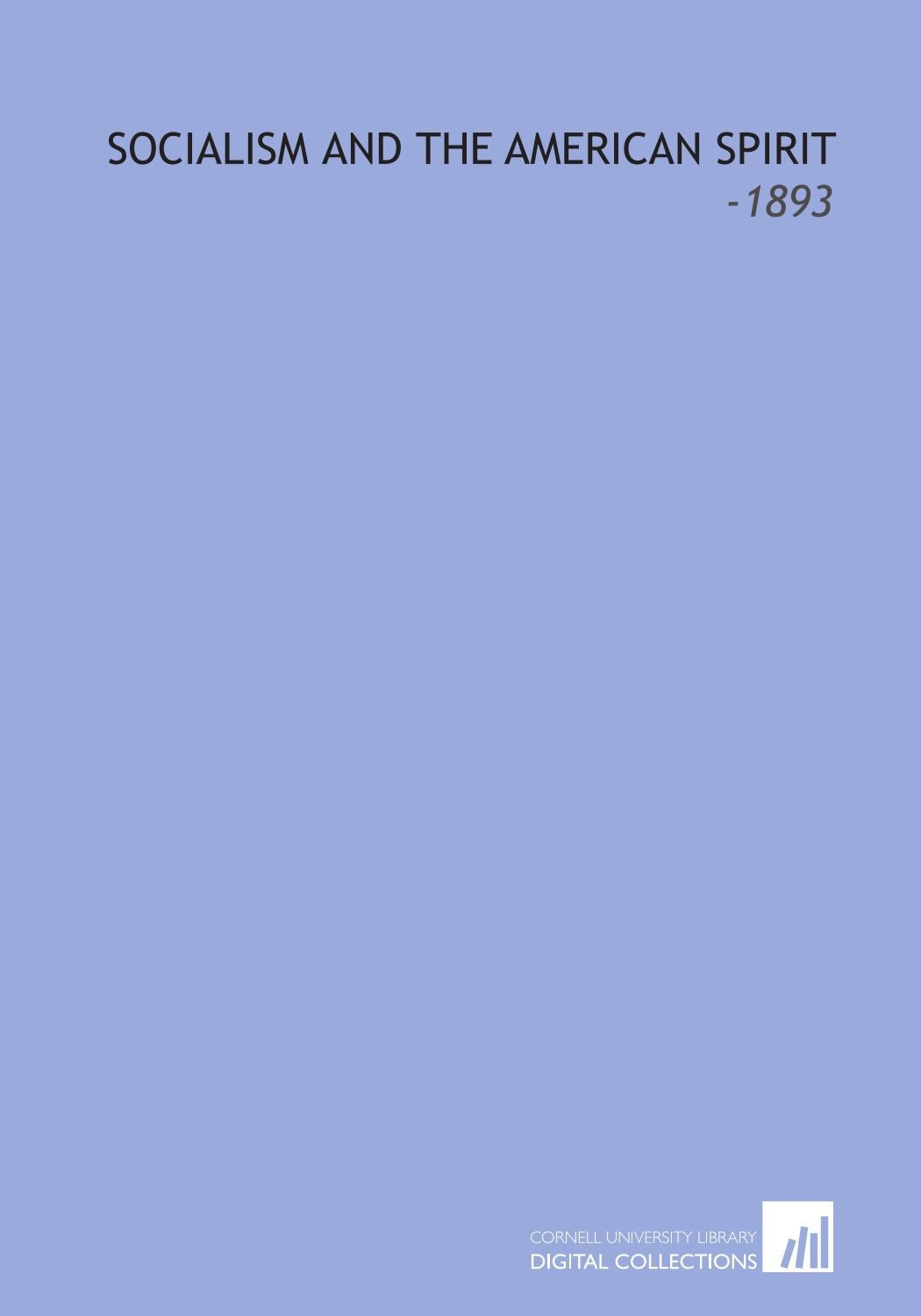 Socialism and the American Spirit: -1893 Books
