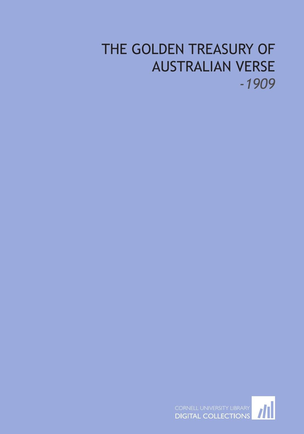 The Golden Treasury of Australian Verse: -1909 Books