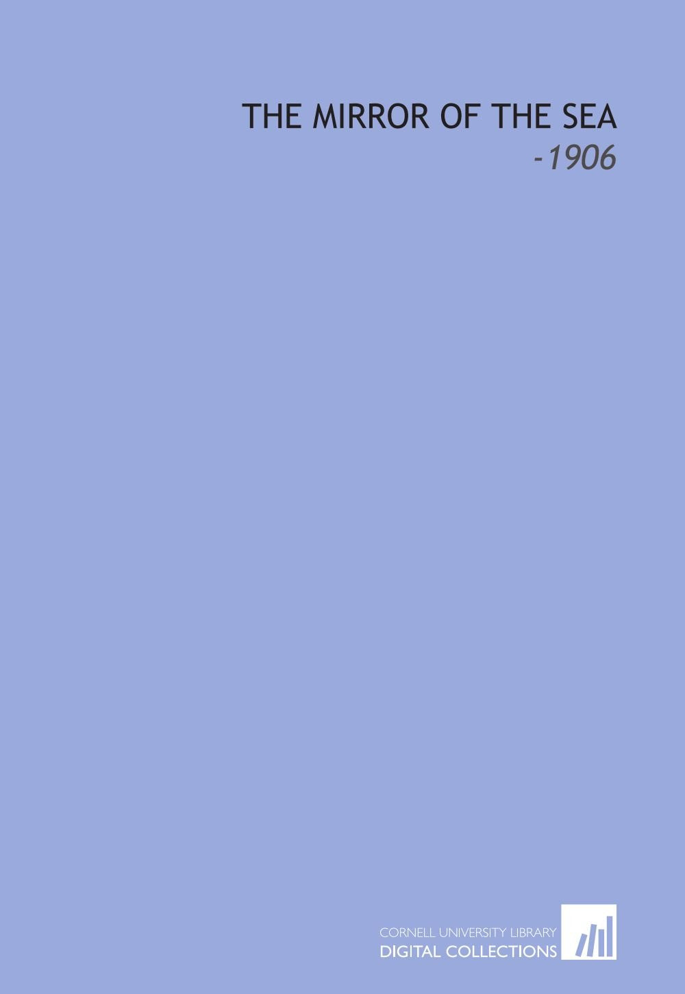 The Mirror of the Sea: -1906 Books