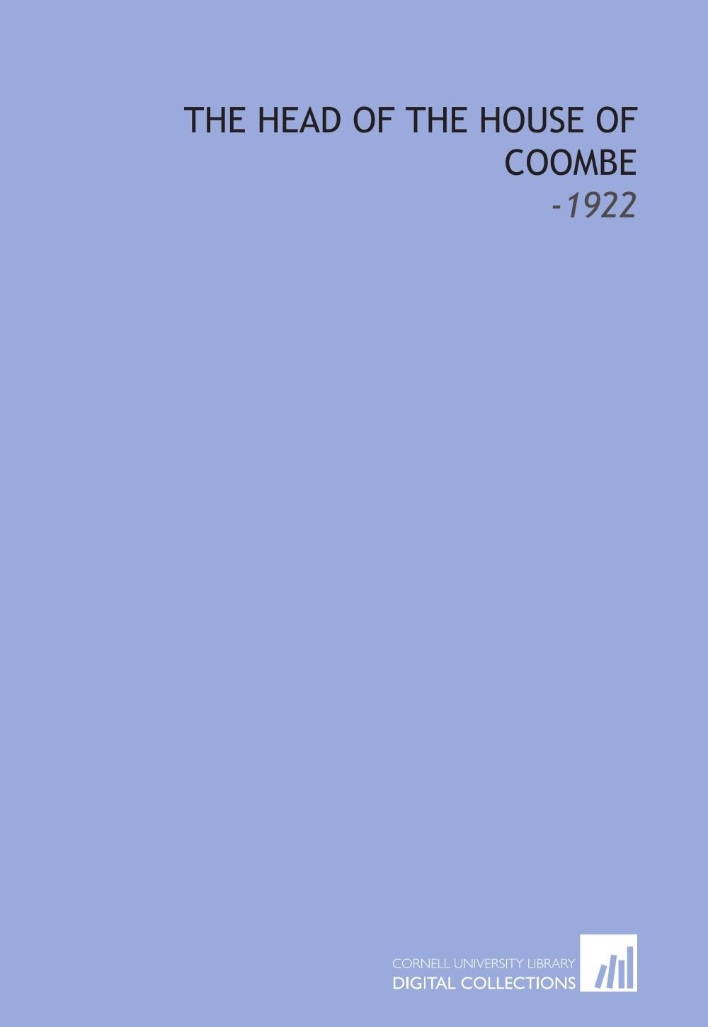 The Head of the House of Coombe: -1922 Books