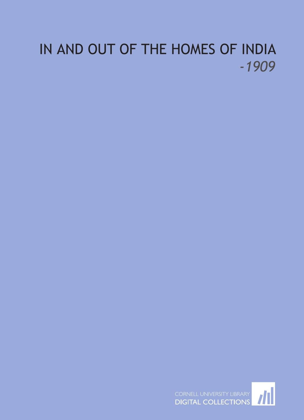 In and Out of the Homes of India: -1909 Books