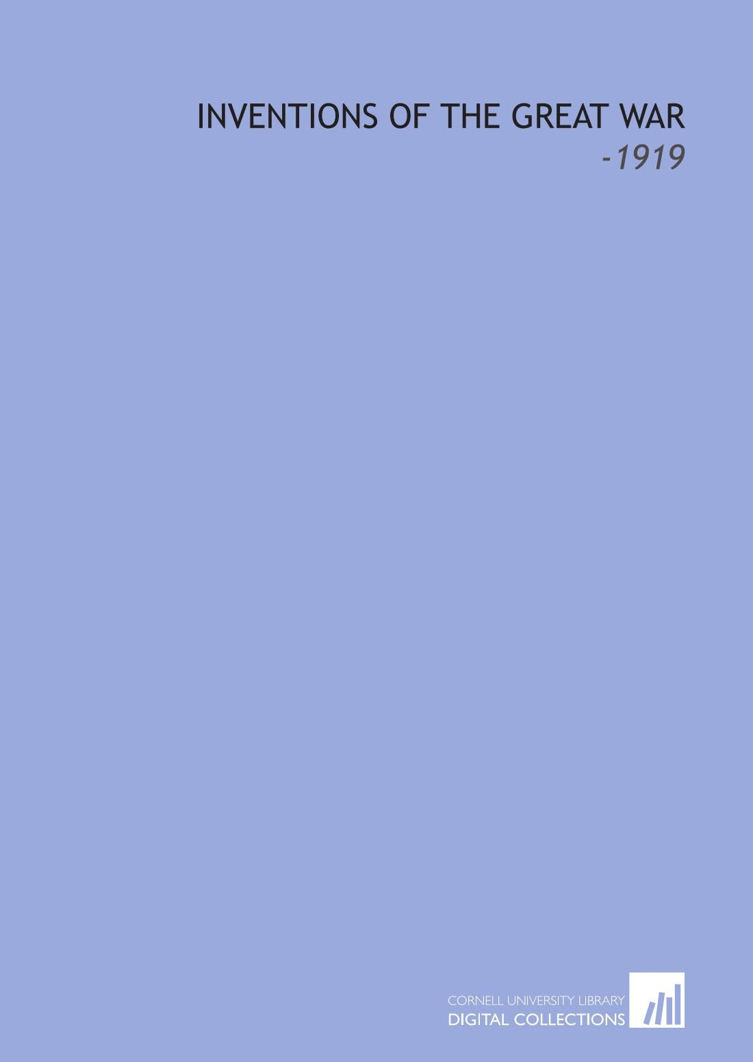 Inventions of the Great War: -1919 Books