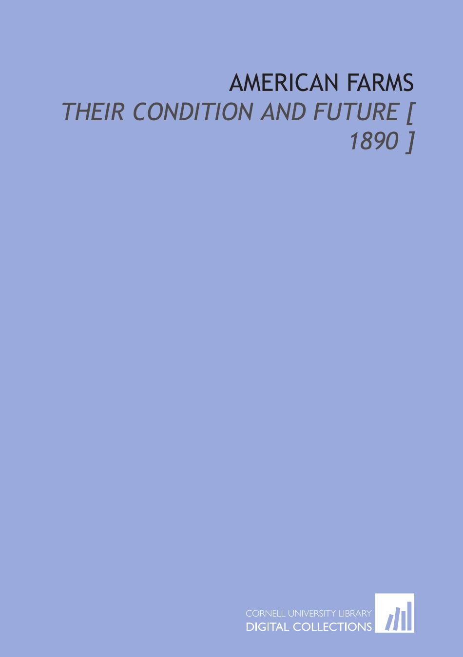 American Farms: Their Condition and Future Books