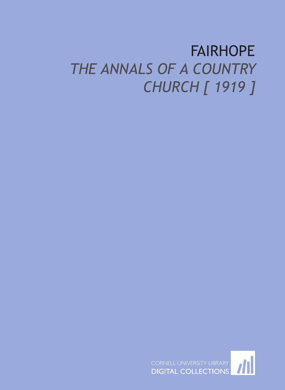 Fairhope: The Annals of a Country Church Books