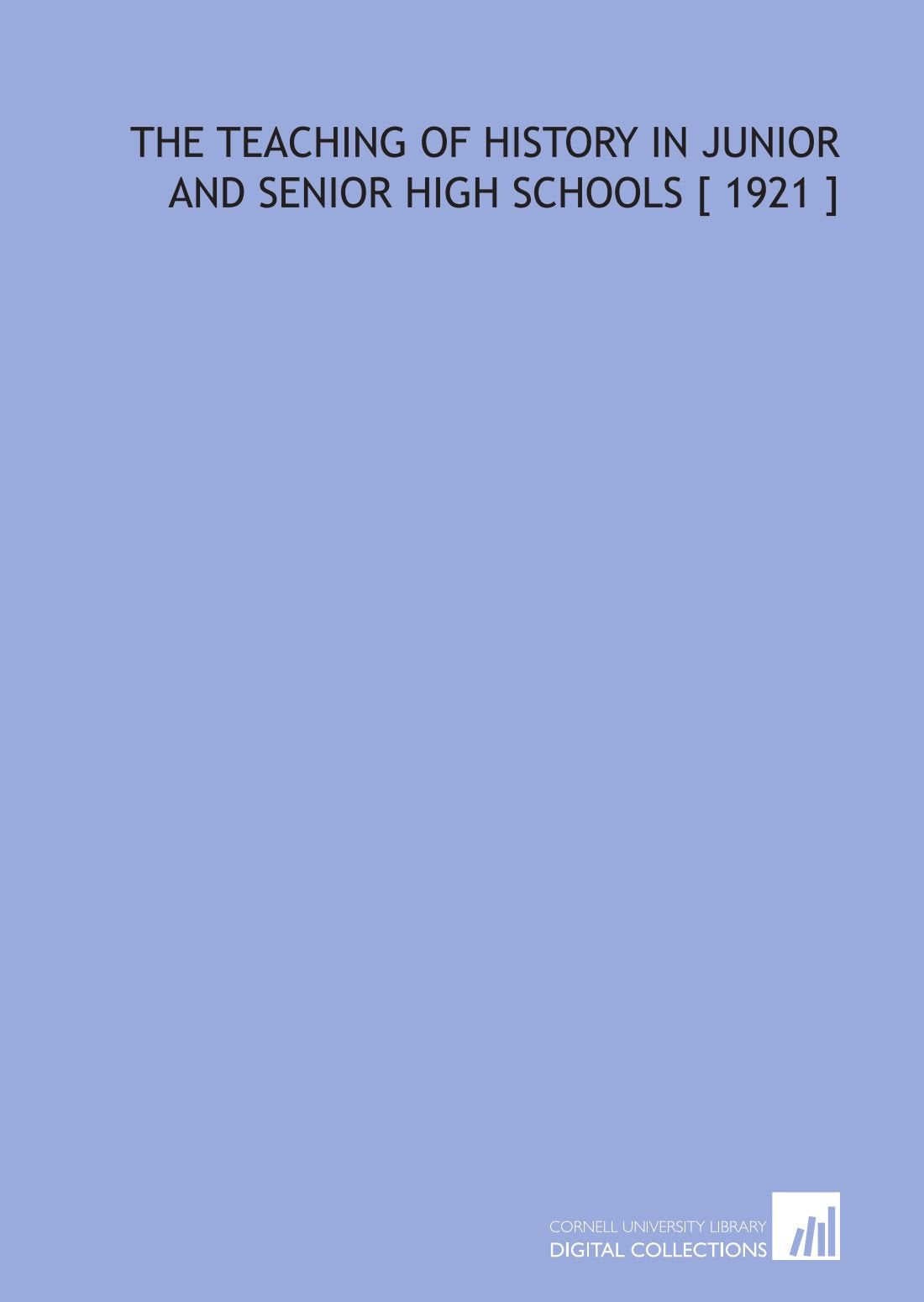 The Teaching of History in Junior and Senior High Schools Books