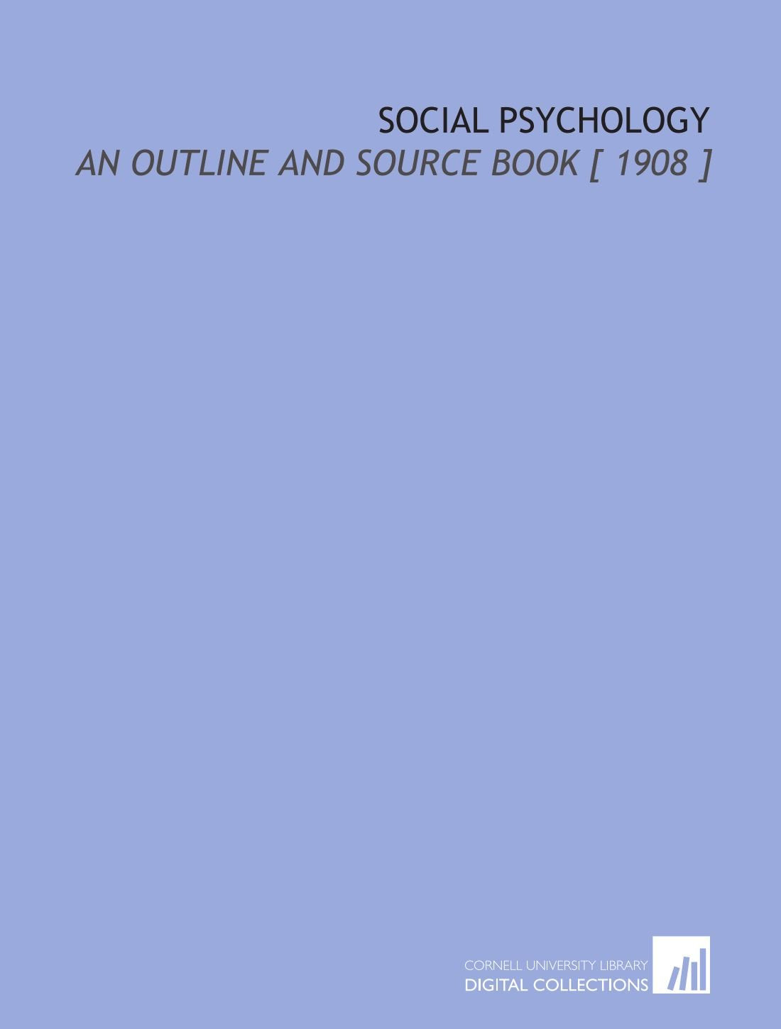 Social Psychology: An Outline and Source Book Books