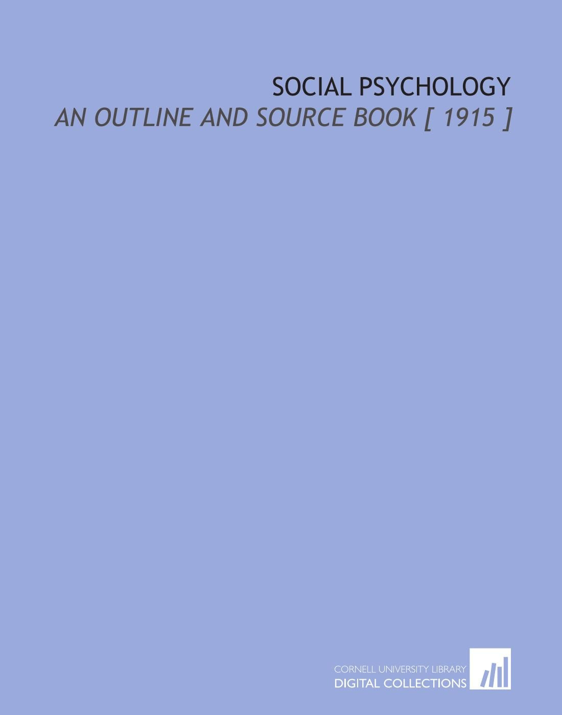 Social Psychology: An Outline and Source Book Books