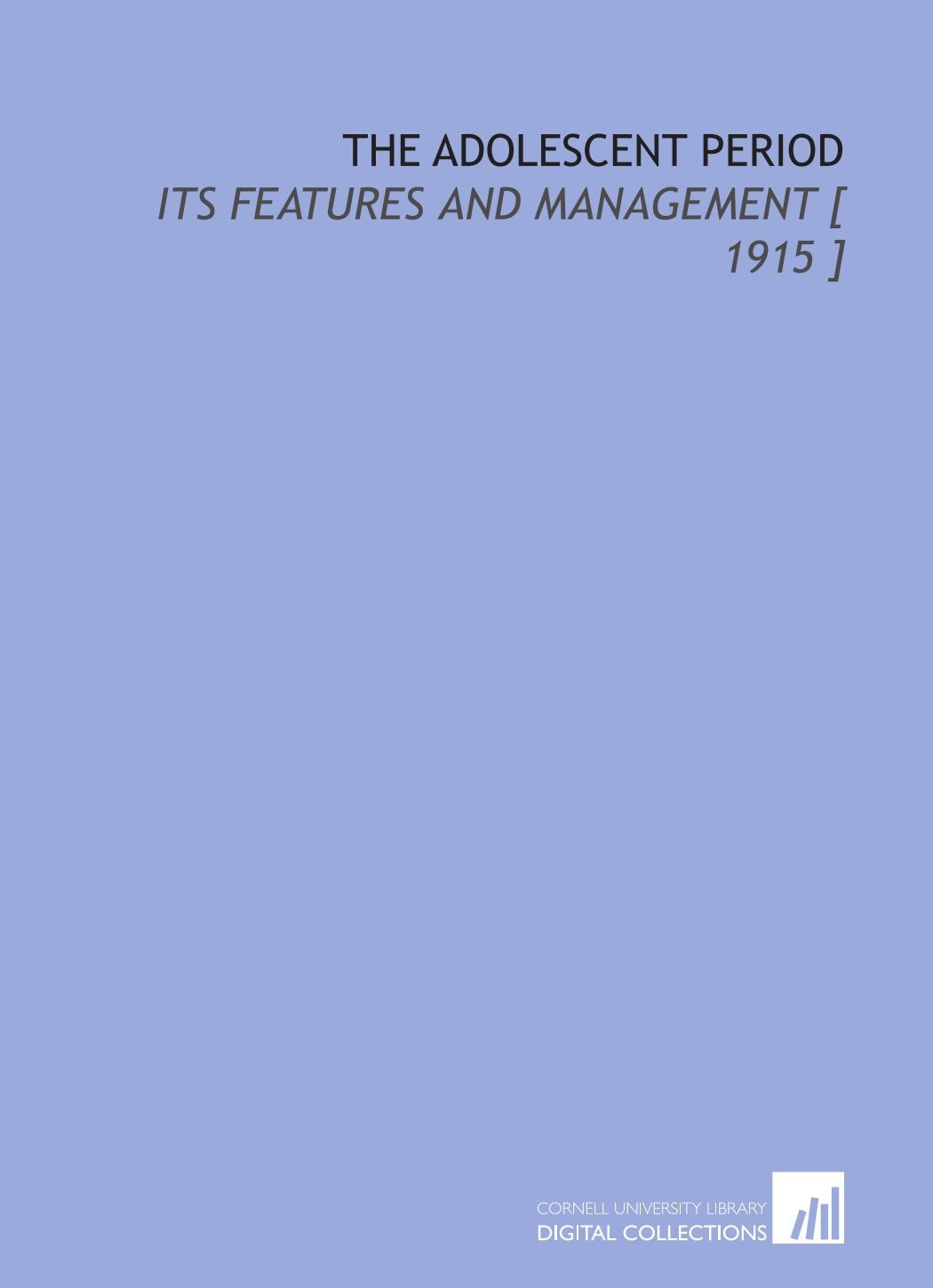 The Adolescent Period: Its Features and Management Books