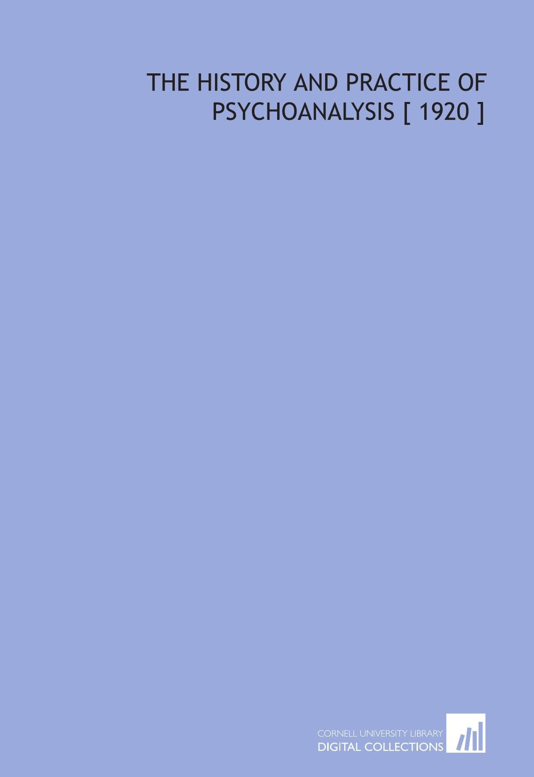 The History and Practice of Psychoanalysis Books