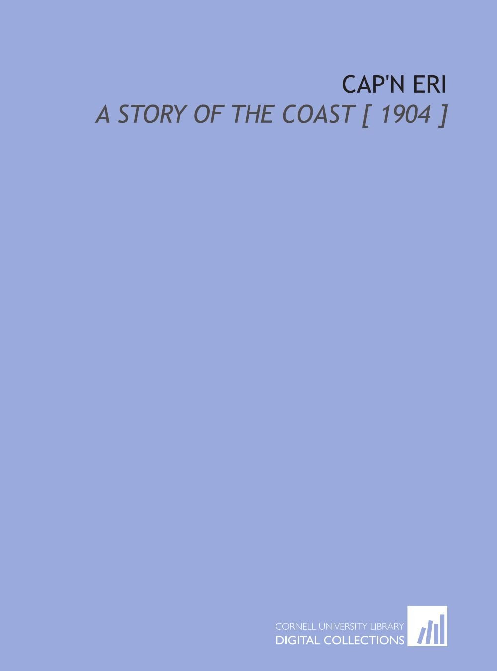 Cap'n Eri: A Story of the Coast Books