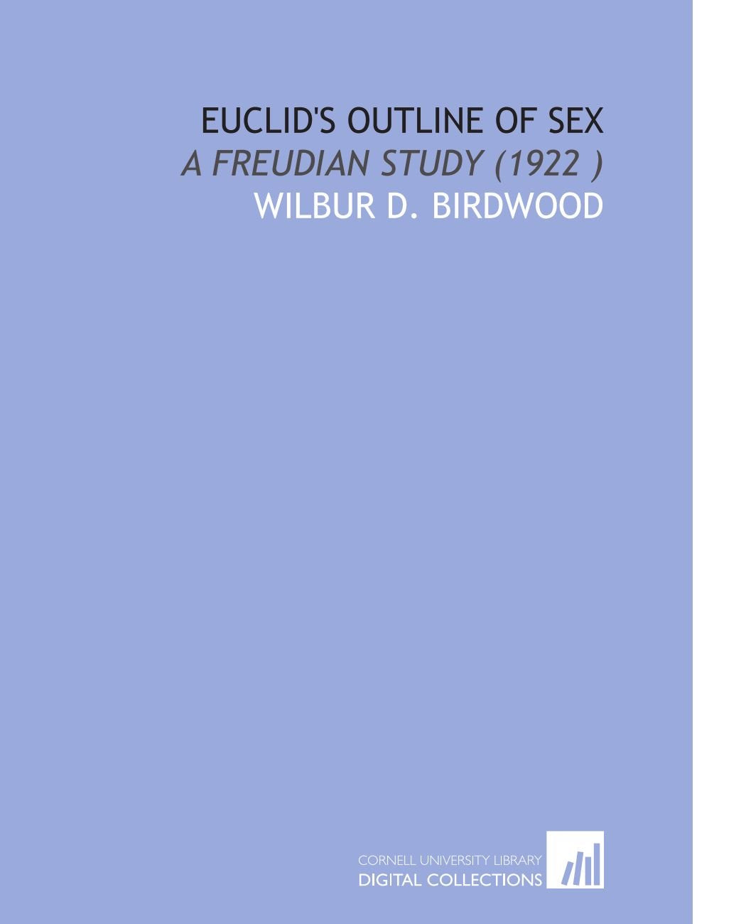 Euclid's Outline of Sex: A Freudian Study (1922 ) Books