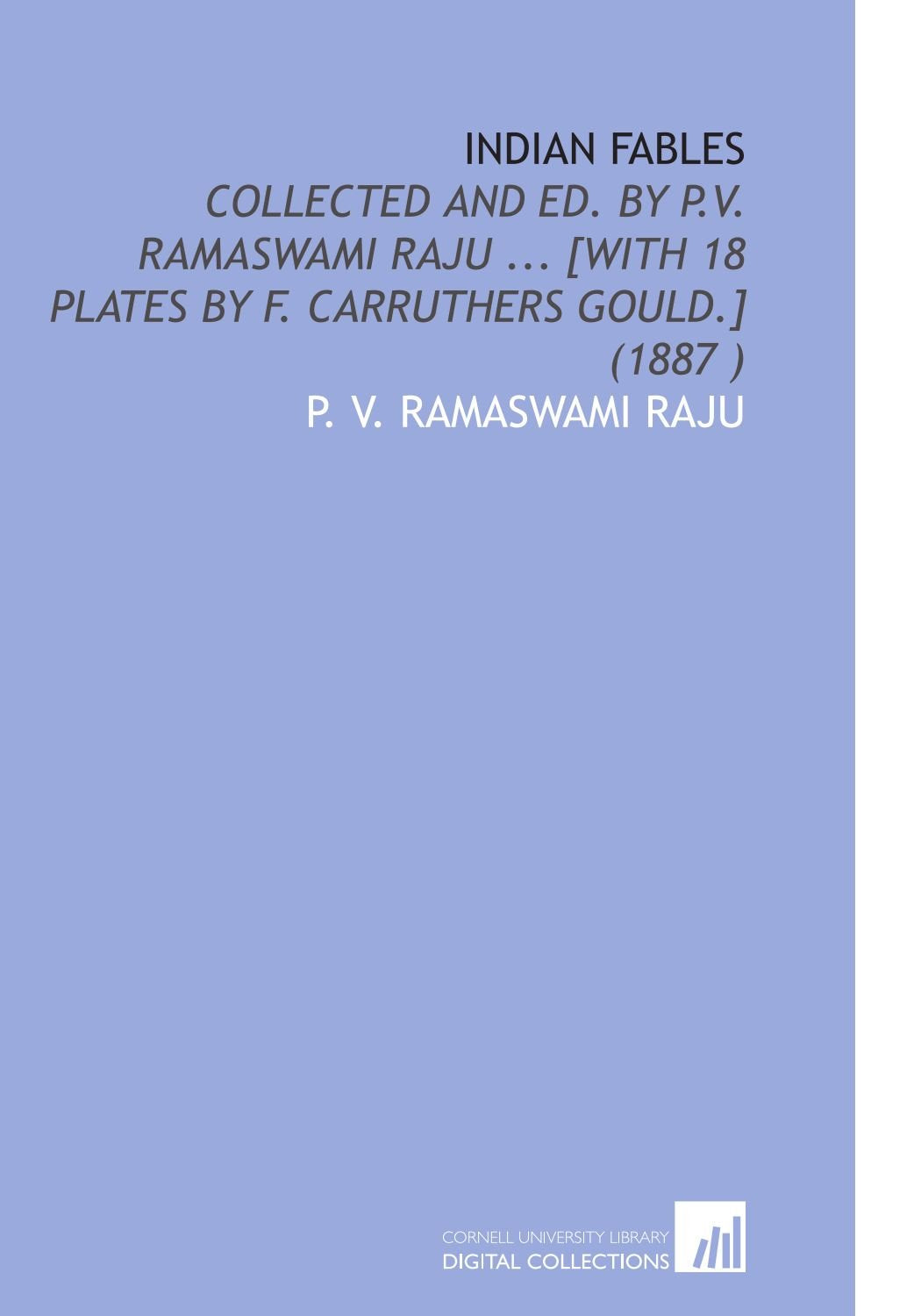 Indian Fables: Collected and Ed. By P.V. Ramaswami Raju ... (1887 ) Books