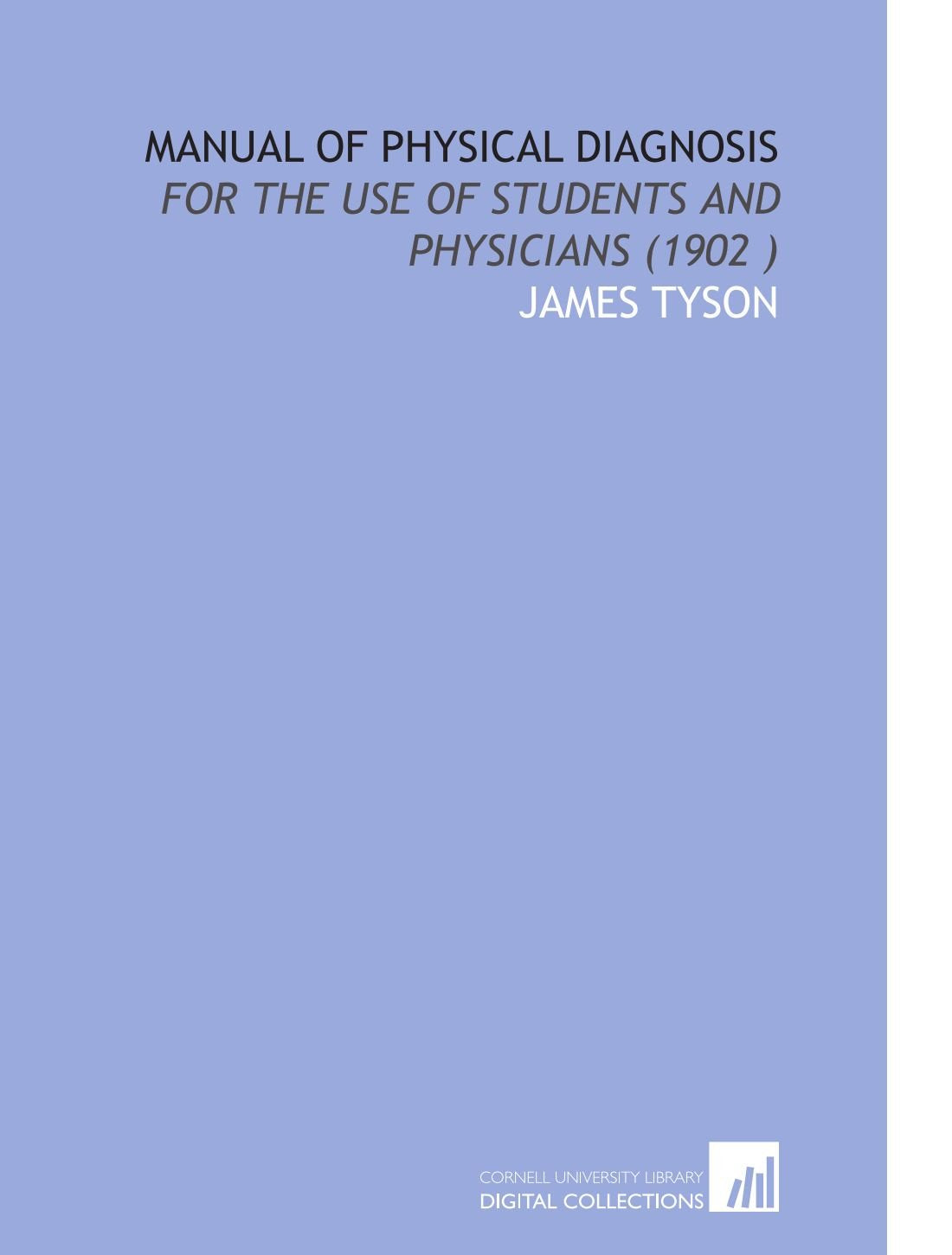 Manual of Physical Diagnosis: For the Use of Students and Physicians (1902 ) Books