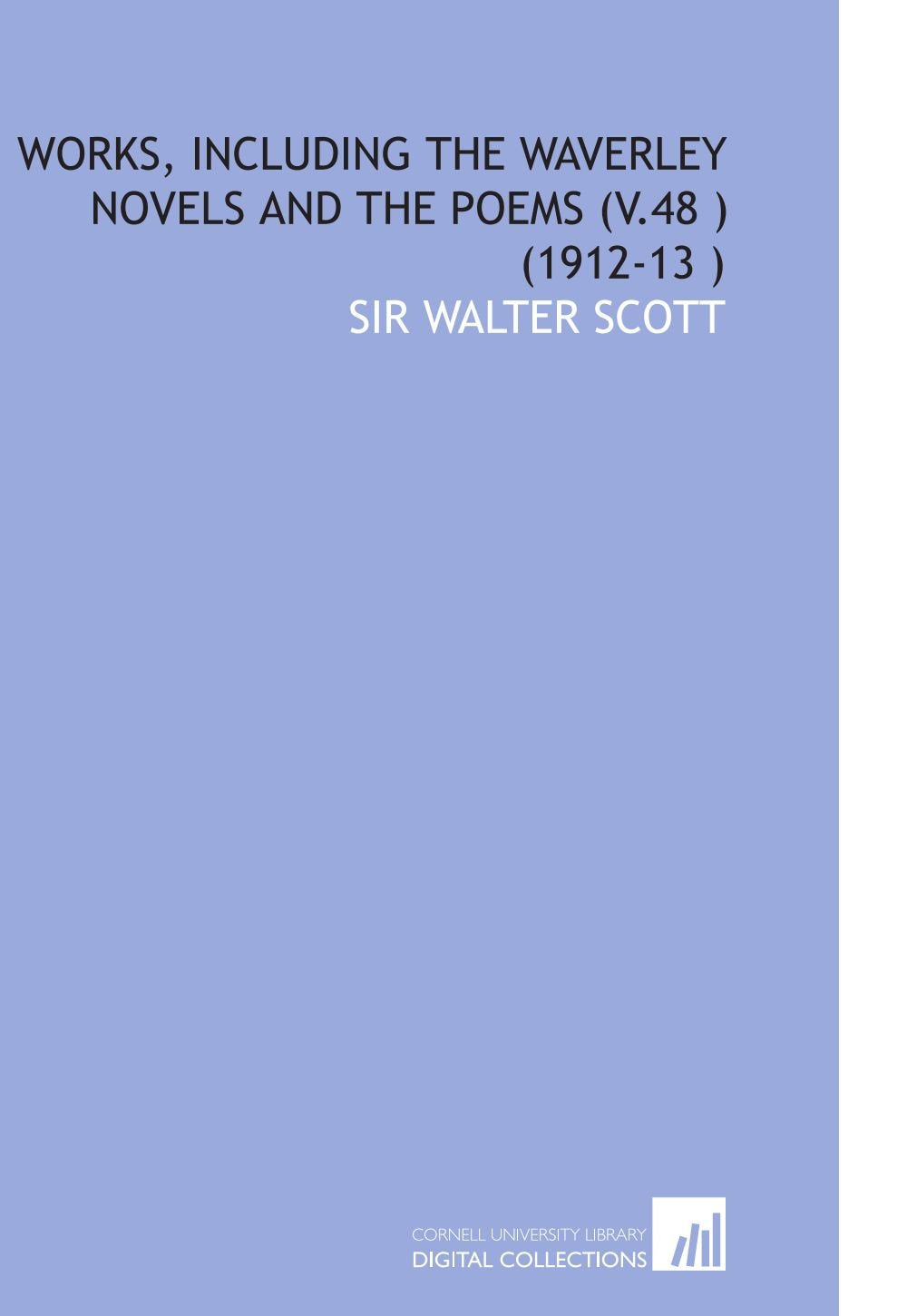 Works, Including the Waverley Novels and the Poems (V.48 ) (1912-13 ) Books