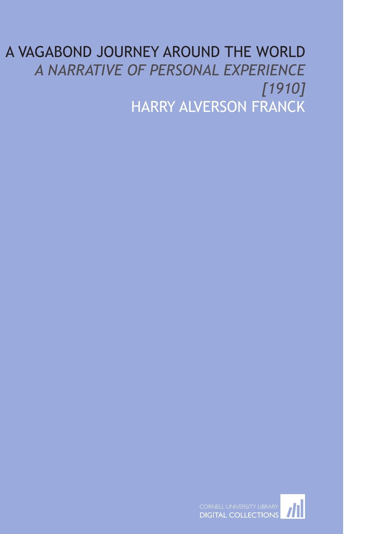 A Vagabond Journey Around the World: A Narrative of Personal Experience Books