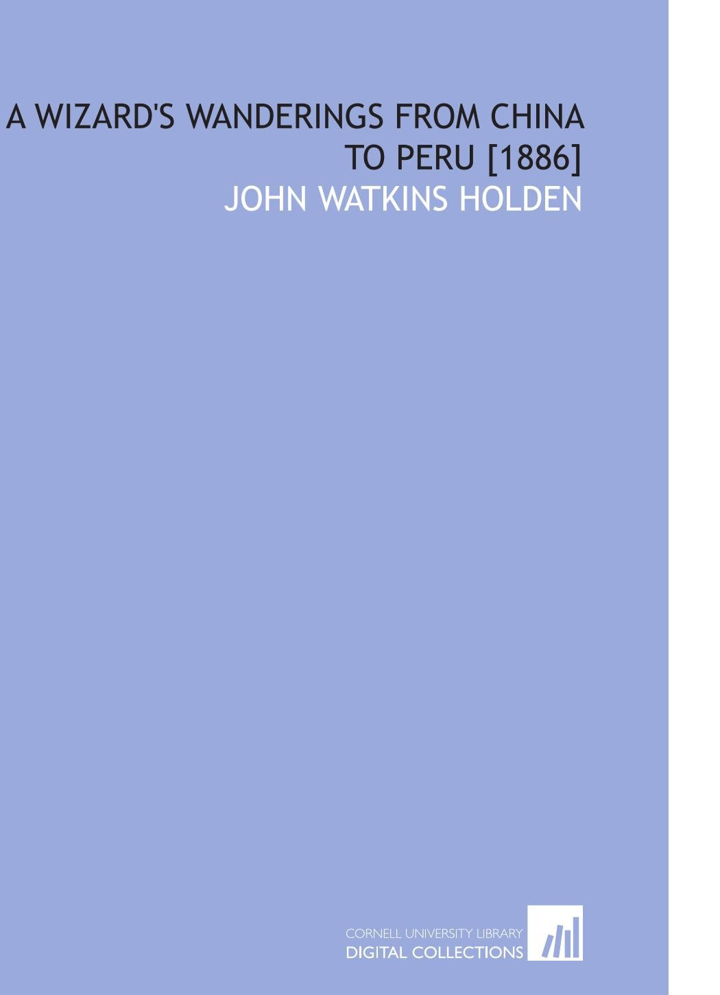 A Wizard's Wanderings From China to Peru Books