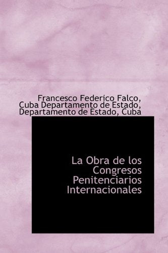 La Obra de Los Congresos Penitenciarios Internacionales Politics & History