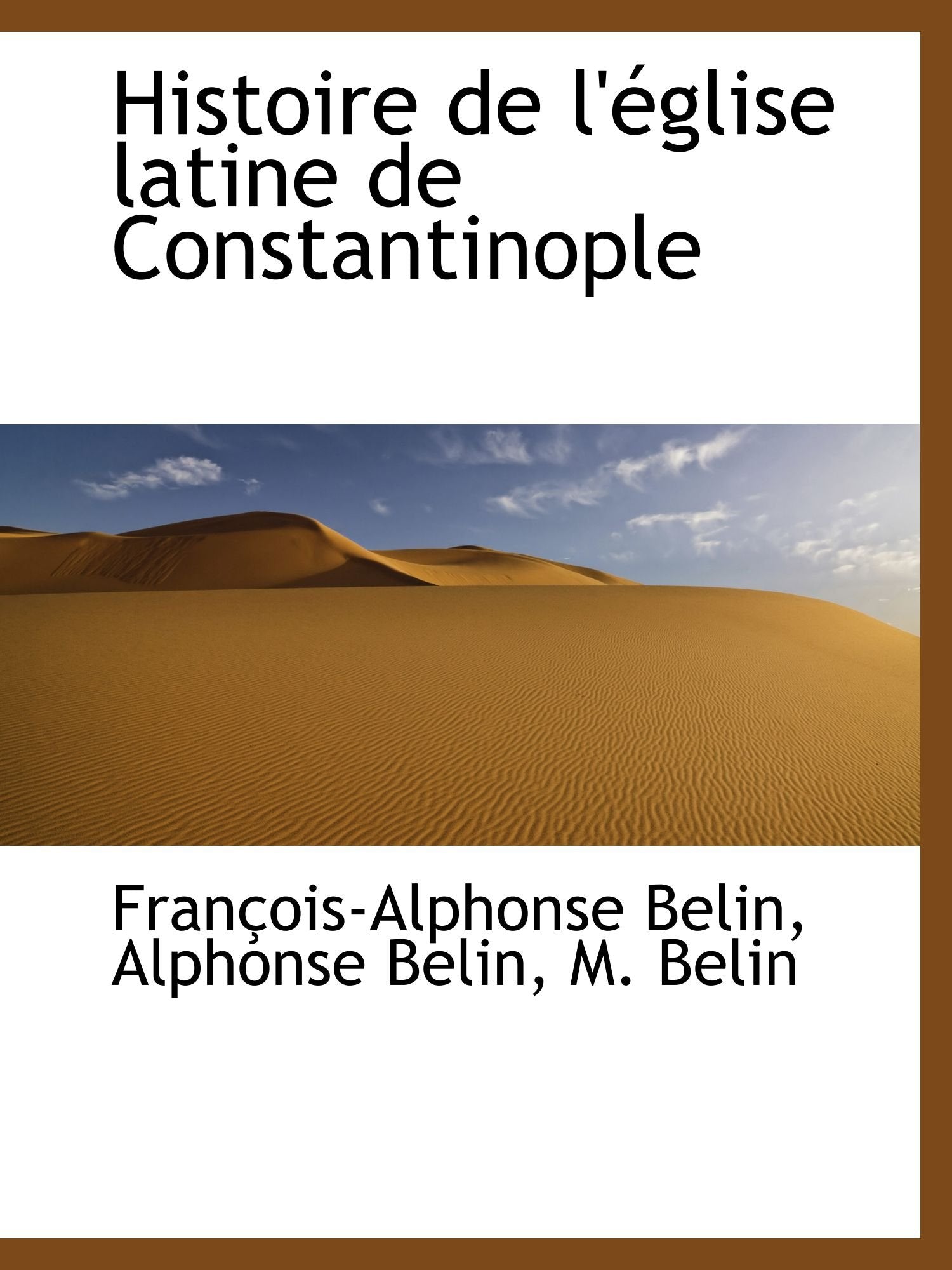 Histoire de l'église latine de Constantinople Politics & History
