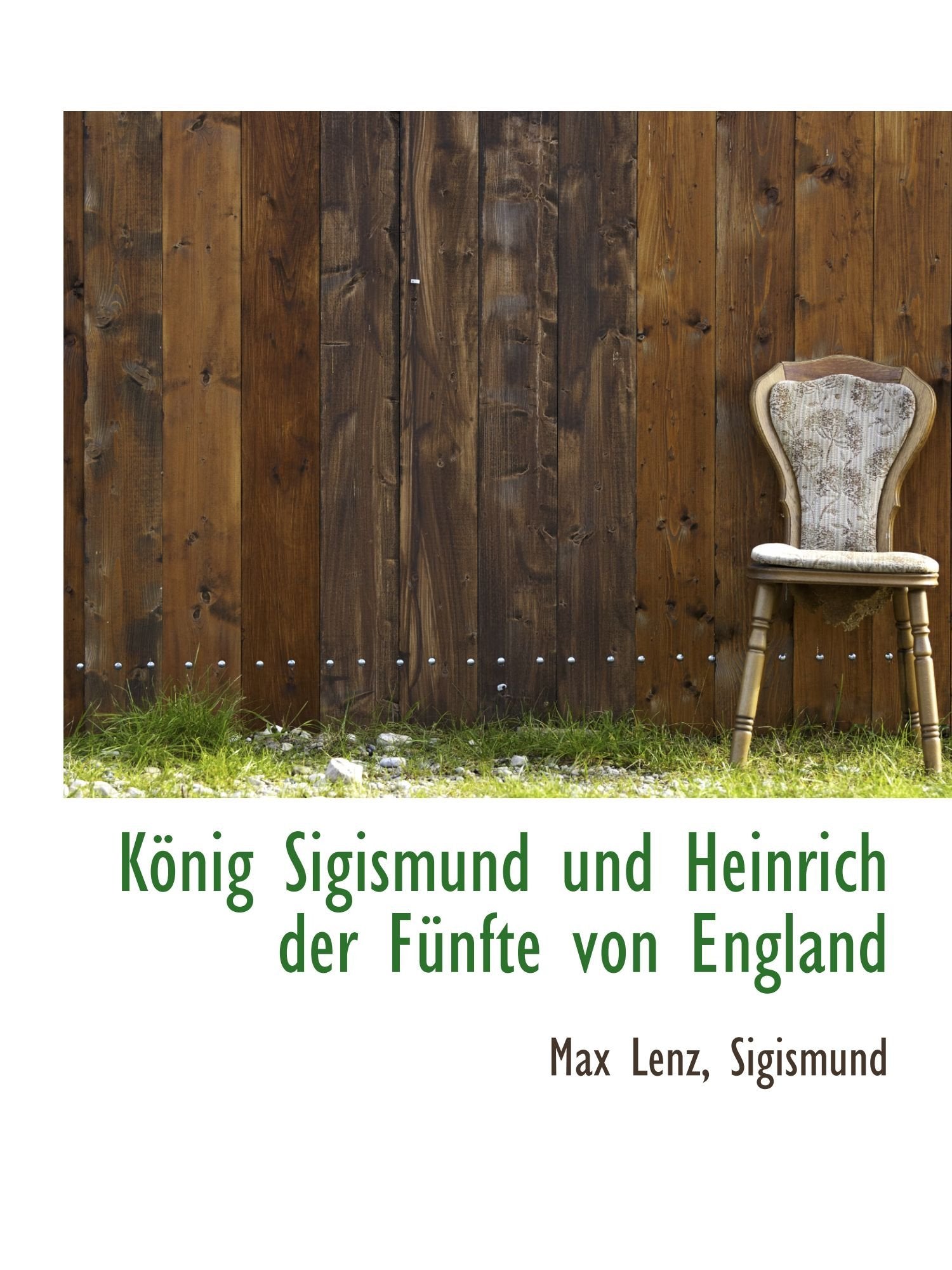 König Sigismund und Heinrich der Fünfte von England Politics & History