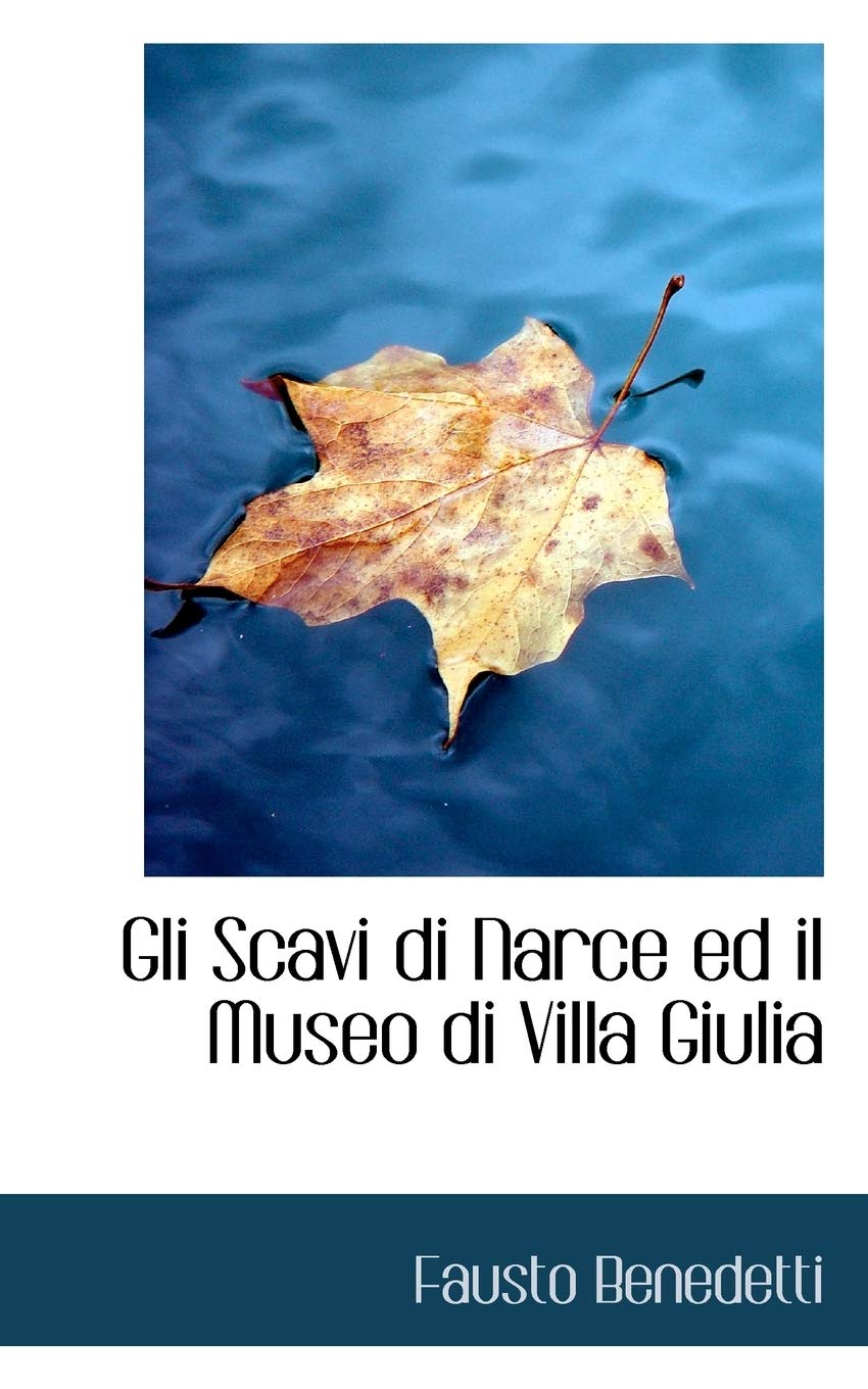 Gli Scavi Di Narce Ed Il Museo Di Villa Giulia Politics & History