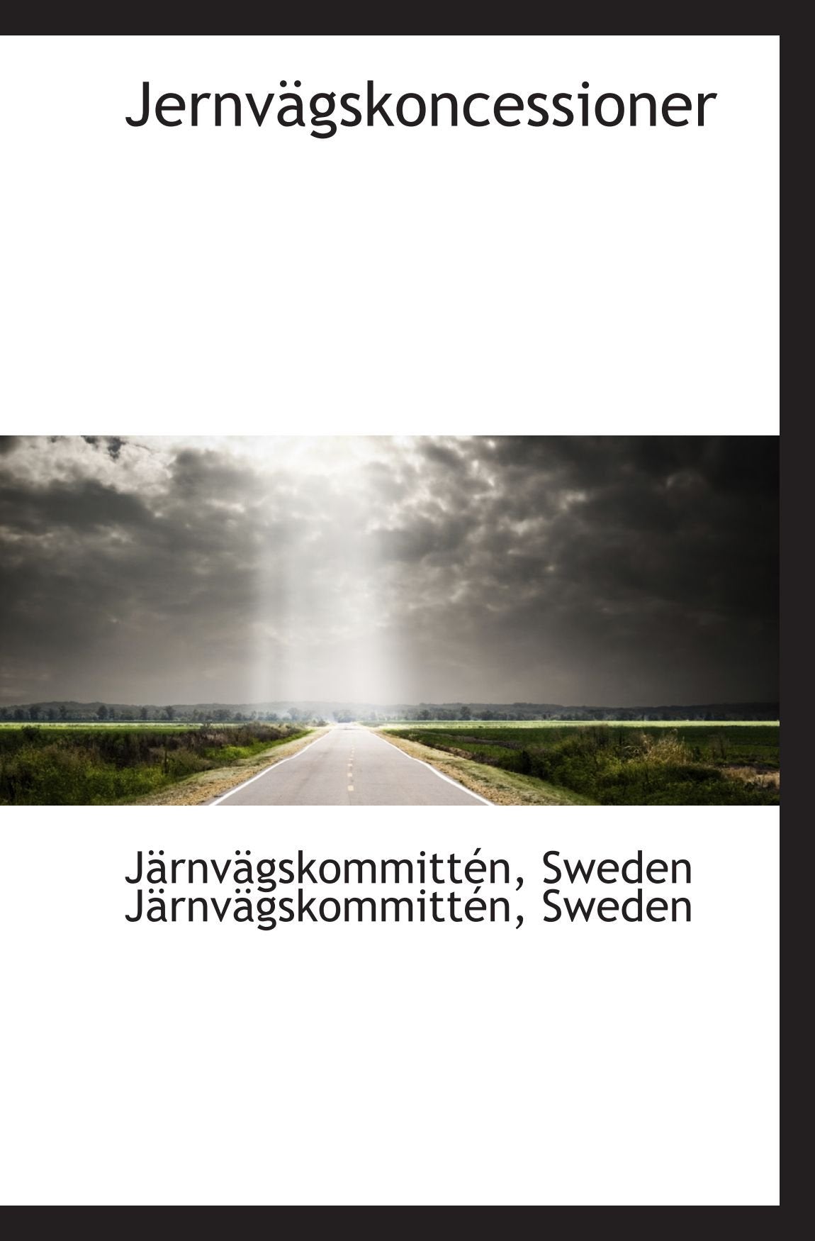 Jernvägskoncessioner Politics & History