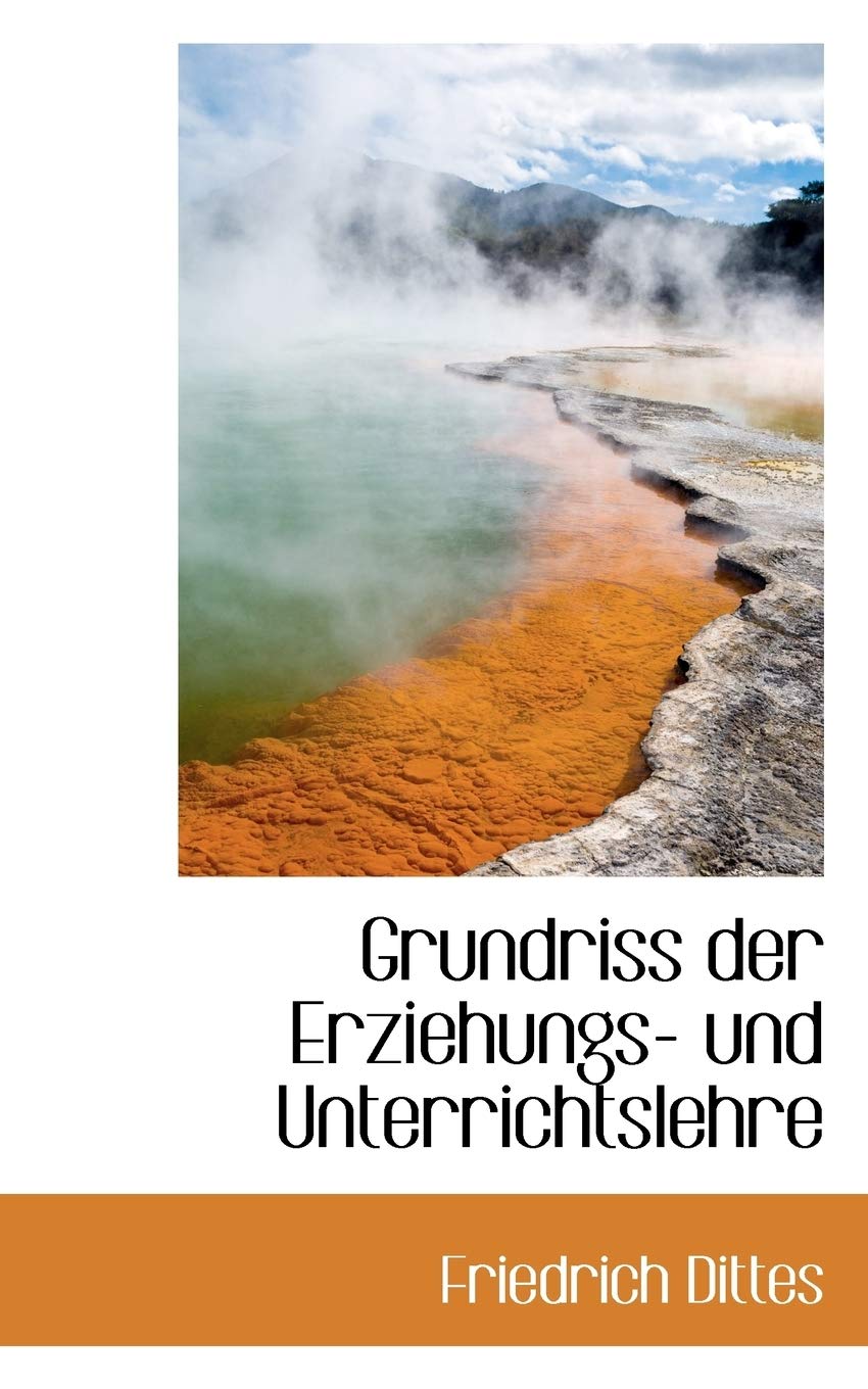 Grundriss Der Erziehungs- Und Unterrichtslehre Politics & History