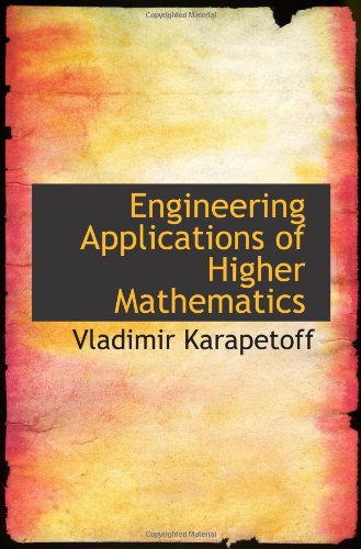 Engineering Applications of Higher Mathematics Politics & History