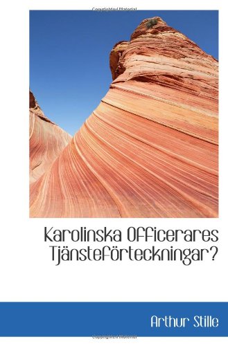 Karolinska Officerares Tjänsteförteckningar Politics & History